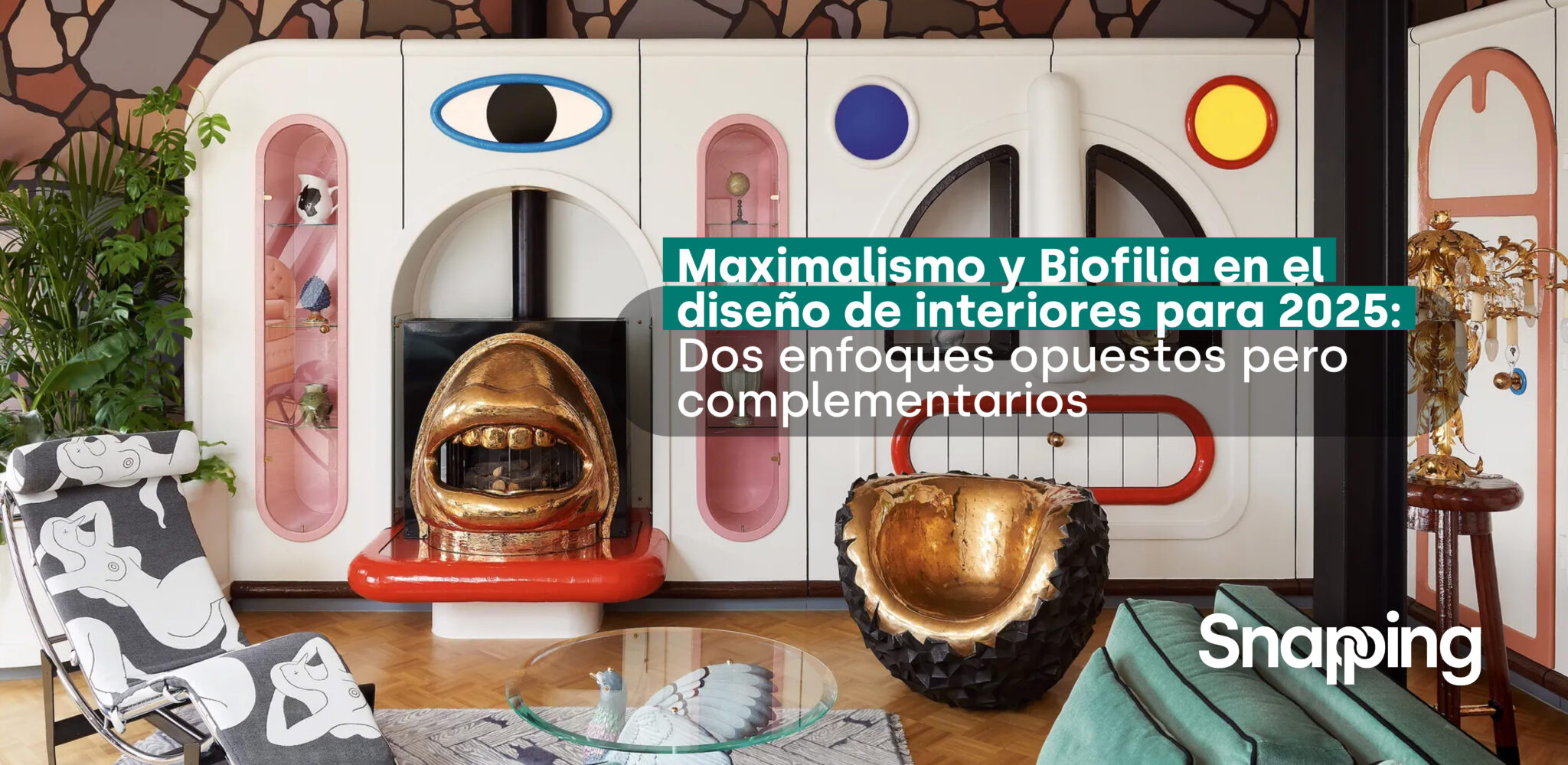 Maximalismo y Biofilia en el Diseño de Interiores para 2025: Dos ...